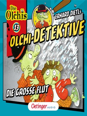 cover image of Olchi-Detektive 13. Die große Flut